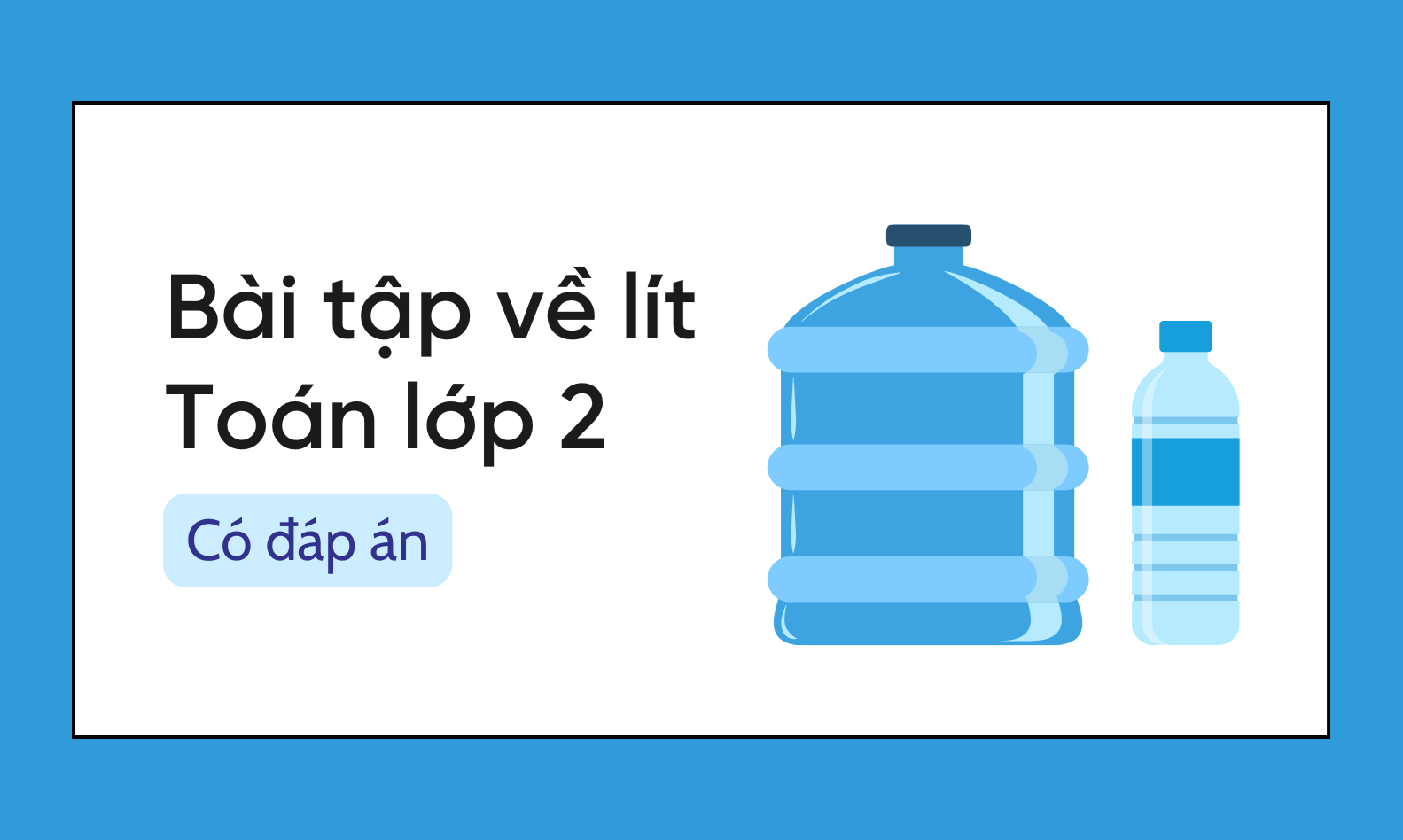 Trọn bộ bài tập về lít lớp 2 có đáp án